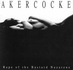 Akercocke : Rape of the Bastard Nazarene